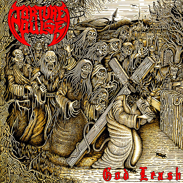 TORTURE PULSE - God Leash