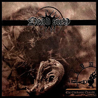 DEAD SUN - The Clockwise Charade