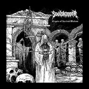 SOULSKINNER - Crypts of Ancient Wisdom