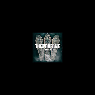 PROFANE, THE - Unholy Rock n' Roll