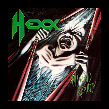 HEXX - Morbid Reality