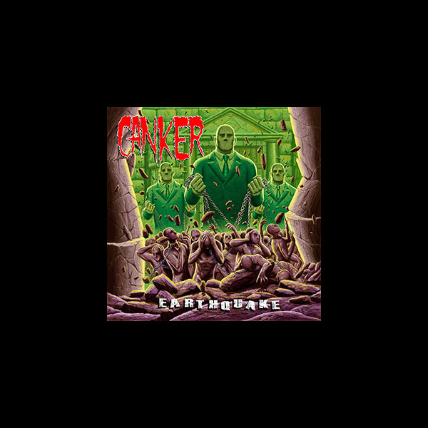 CANKER - Earthquake