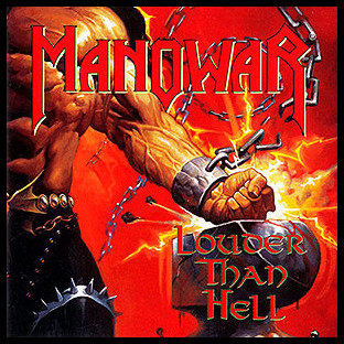 MANOWAR - Louder than Hell