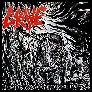 GRAVE - Morbid Way to Live 1992