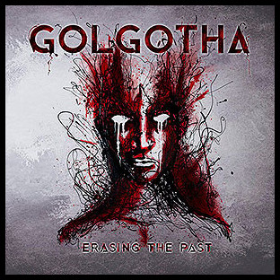 GOLGOTHA - Erasing the Past