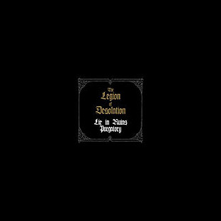LIE IN RUINS/PURGATORY - The Legion of Desolation - Split CD