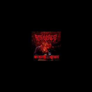 FLATULENCE - Irreversible Degrade