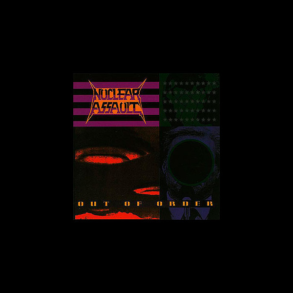 NUCLEAR ASSAULT - Out of Order