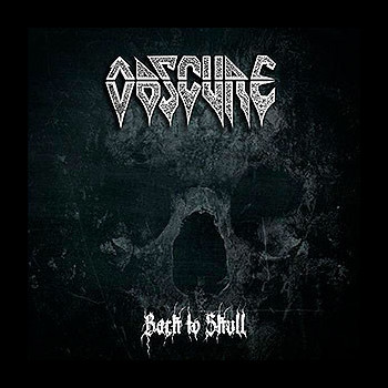 OBSCURE - PACK: Darkness Must Prevail + Back to Skull