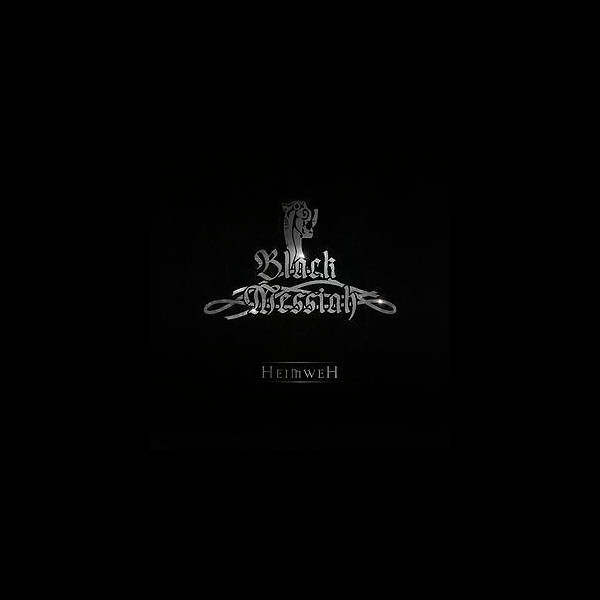 BLACK MESSIAH - Heimweh