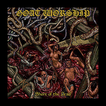 GOAT WORSHIP - PACK: Shore of the Dead + Blood and Steel