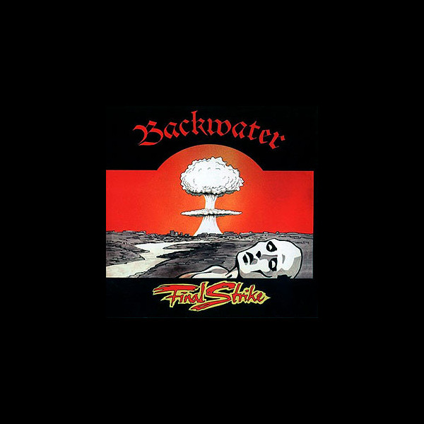 BACKWATER - Final Strike
