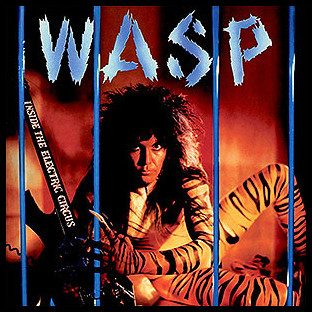W.A.S.P. / WASP - Inside the Electric Circus