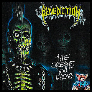 BENEDICTION - [Demo] The Dreams You Dread + Live Birmingham '89