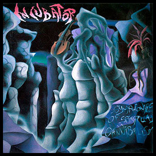 INCUBATOR - Symphonies of Spiritual Cannibalism