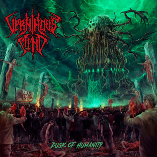 VERMINOUS MIND - Dusk of Humanity