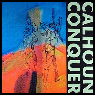 CALHOUN CONQUER - Lost in Oneself