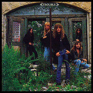 TROUBLE - Trouble (1990)