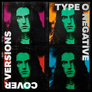 TYPE O NEGATIVE - Cover Versions