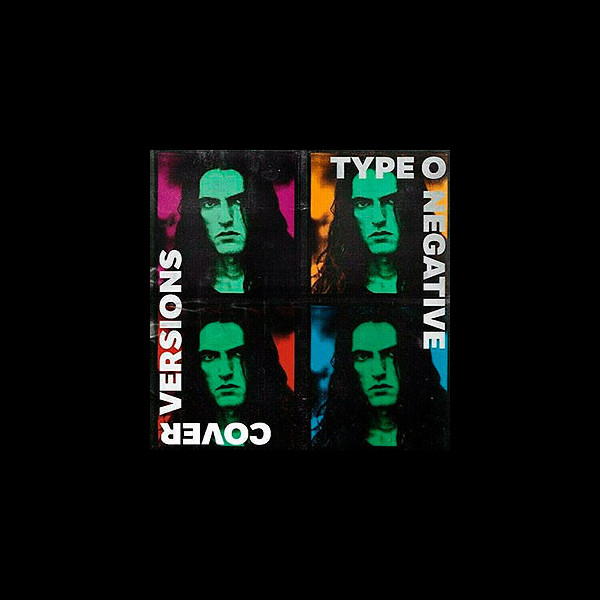 TYPE O NEGATIVE - Cover Versions