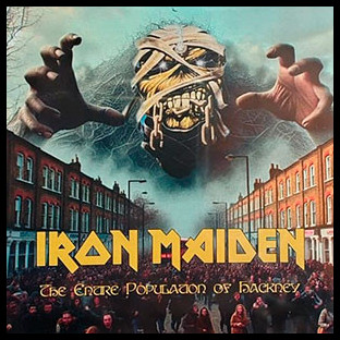IRON MAIDEN - The Entire Population of Hackney