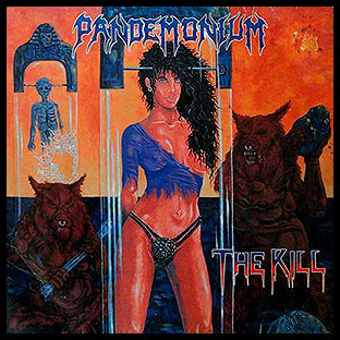 PANDEMONIUM (usa) - The Kill