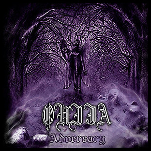 OUIJA - PACK: Ave Voluptatis Carnis + Adversary