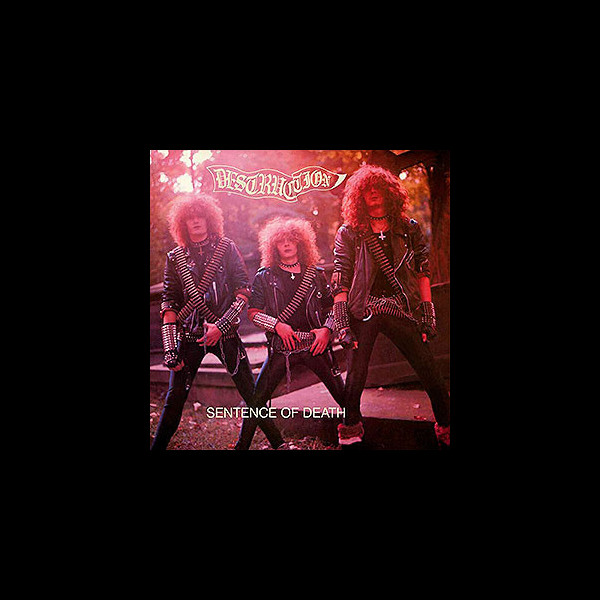 DESTRUCTION - Sentence of Death