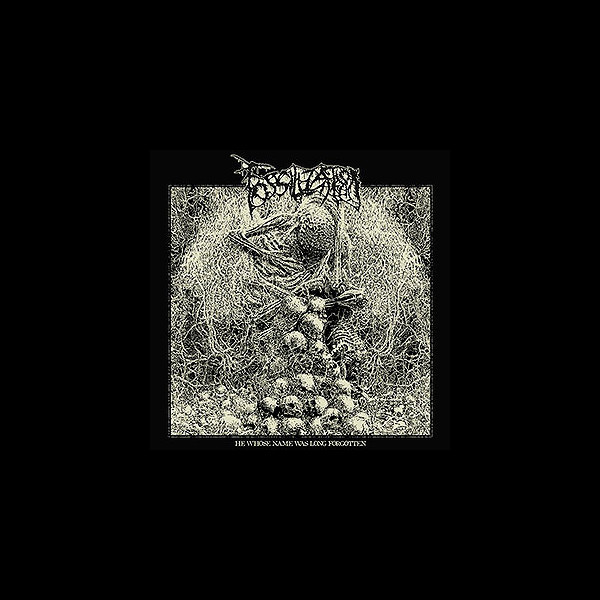 FOSSILIZATION - He Whose Name Was Long Forgotten