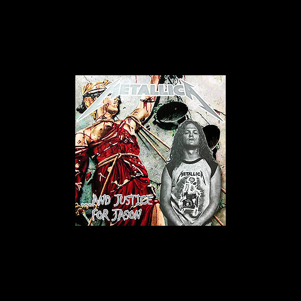 METALLICA - ...And Justice For Jason