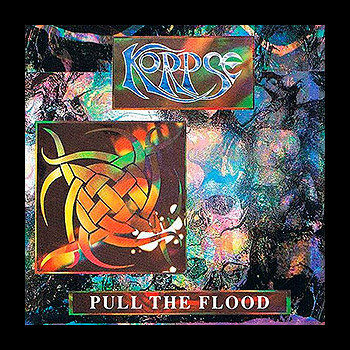 KORPSE (uk) - Pull the Flood