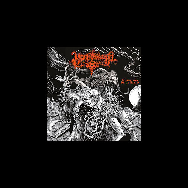 MORBOSIDAD - El Aullido de la Bestia