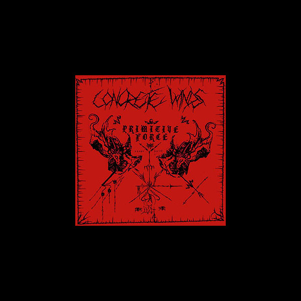CONCRETE WINDS - Primitive Force