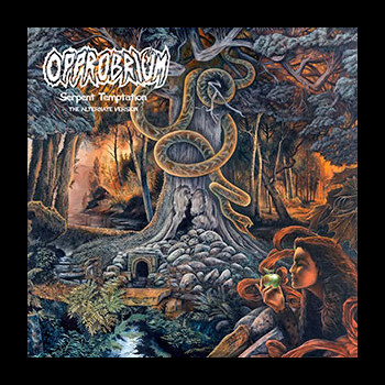 OPPROBRIUM - [2] Serpent Temptation - The Alternate Version
