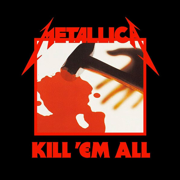 METALLICA - Kill 'Em All