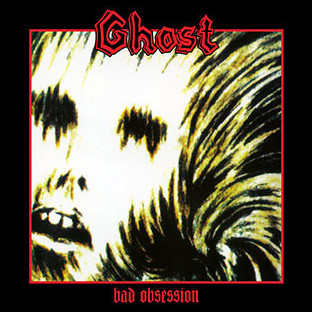 GHOST (pol) - Bad Obsession