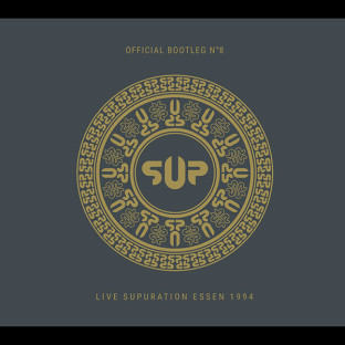 S.U.P. / SUPURATION - Bootleg #8 - Live Supuration Essen 1994