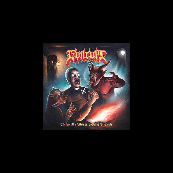 EVILCULT - The Devil is Always Looking for Souls