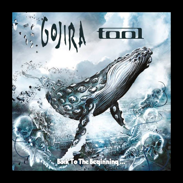 GOJIRA / TOOL - Back to the Beginning...