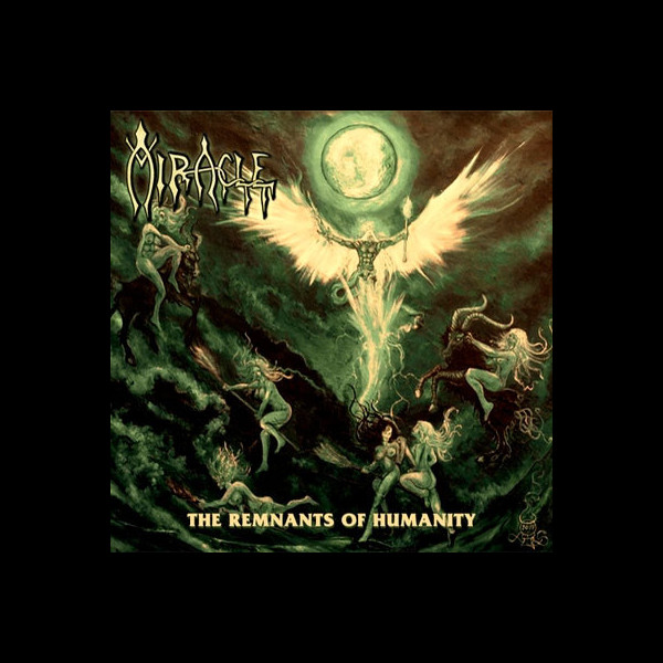 MIRACLE - The Remnants of Humanity