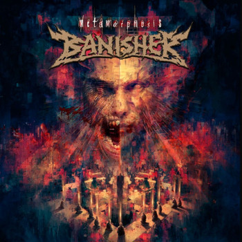 BANISHER - Metamorphosis