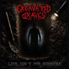 EXCAVATED GRAVES - Life Isn't for Everyone