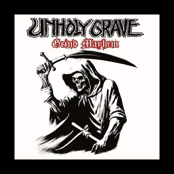 UNHOLY GRAVE - Grind Mayhem