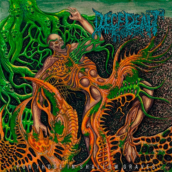 DECEDENT - For Those in Shallow Graves