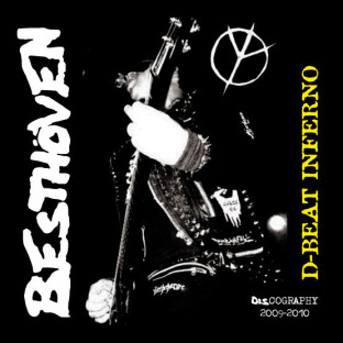 BESTHÖVEN - D-Beat Inferno (Discography 2009-2010)