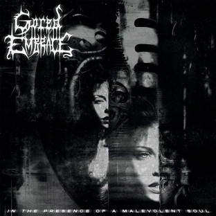 GORED EMBRACE - In the Presence of a Malevolent Soul