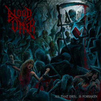 BLOOD OFFER - All That Dies... Is Forsaken
