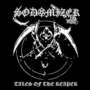SODOMIZER - Tales of the Reaper