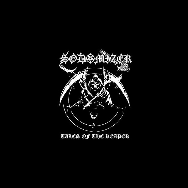 SODOMIZER - Tales of the Reaper