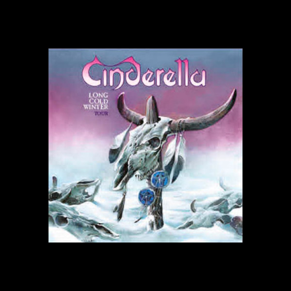 CINDERELLA - Long Cold Winter Tour